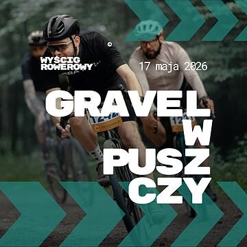 Gravel w Puszczy 2026